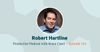 Scaling Sales & Growing an Empire w/ Robert Hartline