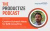 Creative Outreach Ideas for B2B Consulting w/ Marc McDougall
